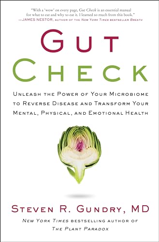 cover image Gut Check: Unleash the Power of Your Microbiome to Reverse Disease and Transform Your Mental, Physical, and Emotional Health