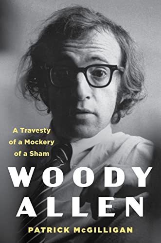 cover image Woody Allen: A Travesty of a Mockery of a Sham