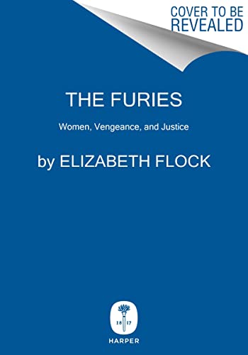 cover image The Furies: Women, Vengeance, and Justice