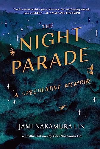 cover image The Night Parade: A Speculative Memoir