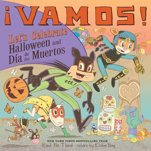 cover image ¡Vamos! Let’s Celebrate Halloween and Día de los Muertos: A Halloween and Day of the Dead Celebration (World of ¡Vamos!)