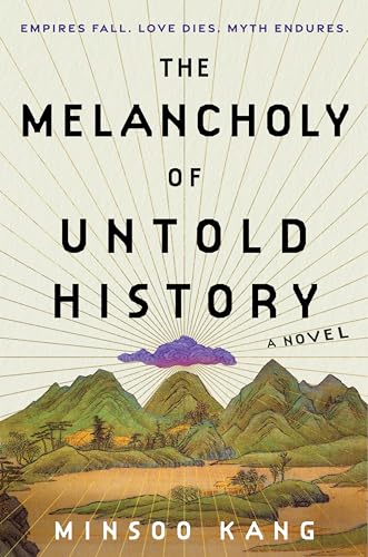 cover image The Melancholy of Untold History: A Novel