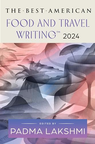 cover image The Best American Food and Travel Writing 2024