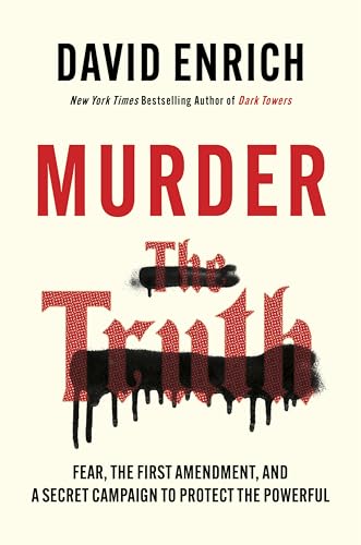 cover image Murder the Truth: Threats, Intimidation, and a Secret Campaign to Protect the Powerful