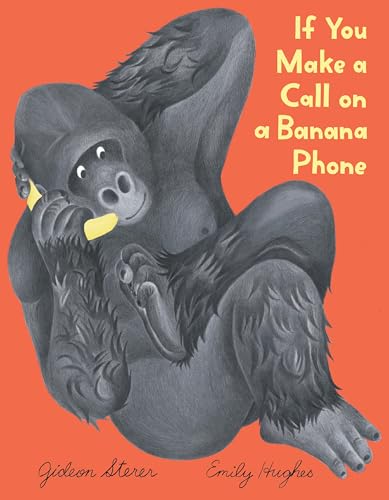 cover image If You Make a Call on a Banana Phone