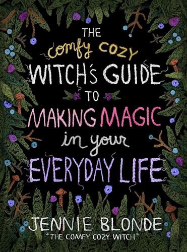 cover image The Comfy Cozy Witch’s Guide to Making Magic in Your Everyday Life