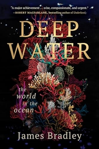 Deep Water: The World in the Ocean