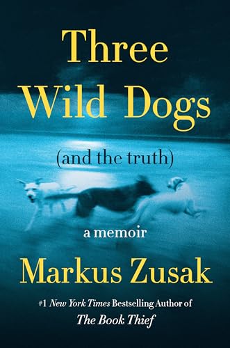 cover image Three Wild Dogs (and the Truth)