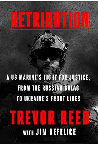 cover image Retribution: A U.S. Marine’s Fight for Justice, from the Russian Gulag to Ukraine’s Front Lines