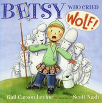 Betsy Who Cried Wolf!