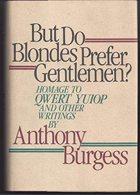 But Do Blondes Prefer Gentlemen?: Homage to Qwert Yuiop