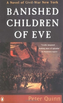 Banished Children of Eve: A Novel of Civil War New York