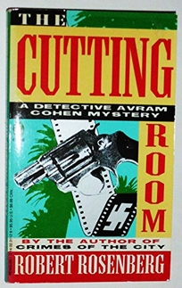 The Cutting Room: 2an Avram Cohen Mystery