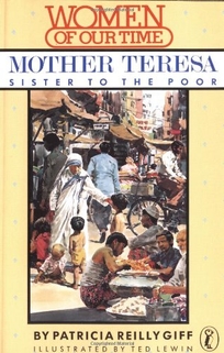 Mother Teresa: Sister to the Poor