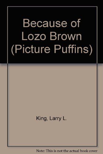 cover image Because of Lozo Brown