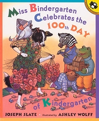 MISS BINDERGARTEN CELEBRATES THE 100TH DAY OF KINDERGARTEN