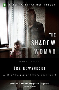 The Shadow Woman: An Inspector Erik Winter Novel