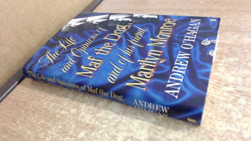 cover image The Life and Opinions of Maf the Dog, and of His Friend Marilyn Monroe