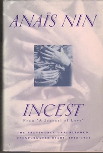 Incest: From a Journal of Love: The Unexpurgated Diary of Anais Nin