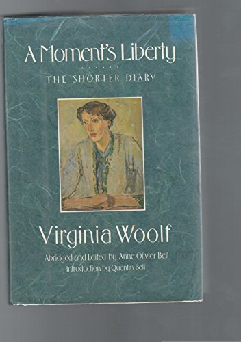 cover image A Moment's Liberty: The Shorter Diary