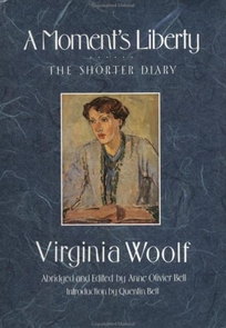 A Moment's Liberty: The Shorter Diary