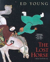 The Lost Horse: A Chinese Folktale