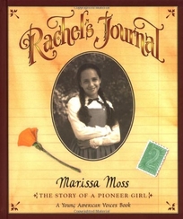 Rachel's Journal: The Story of a Pioneer Girl