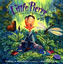 LITTLE PIERRE: A Cajun Story from Louisiana