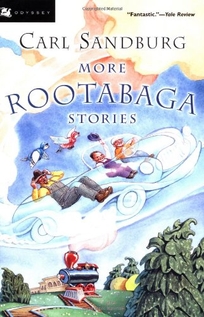 More Rootabaga Stories