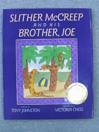 Slither McCreep and His Brother