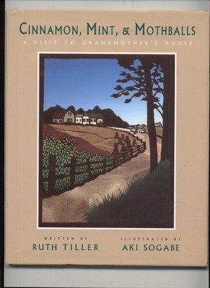 cover image Cinnamon, Mint, & Mothballs: A Visit to Grandmother's House