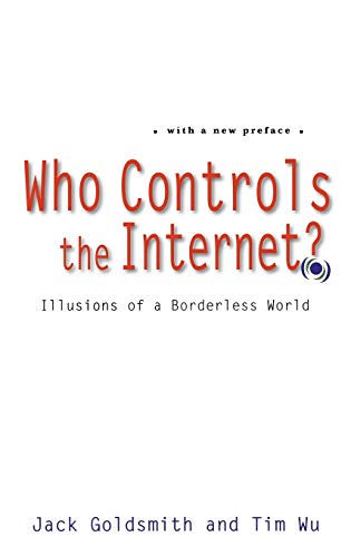 cover image Who Controls the Internet?: Illusions of a Borderless World