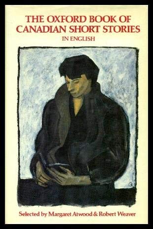 cover image The Oxford Book of Canadian Short Stories in English