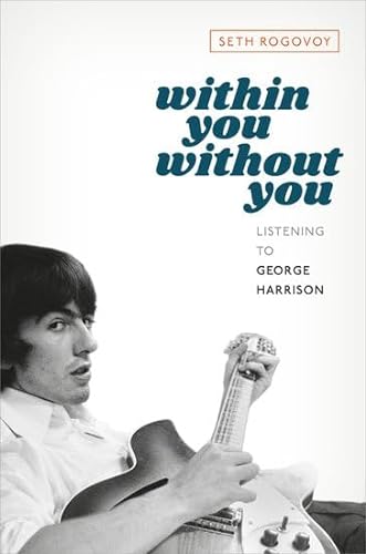 cover image Within You Without You: Listening to George Harrison