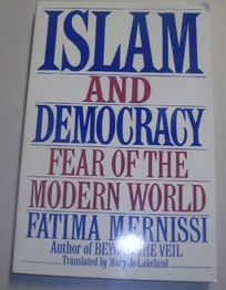 Islam and Democracy: Fear of the Modern World