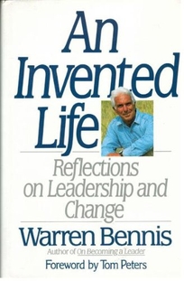 An Invented Life: Reflections on Leadership and Change