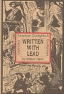 Written with Lead: Legendary American Gunfights and Gunfighters