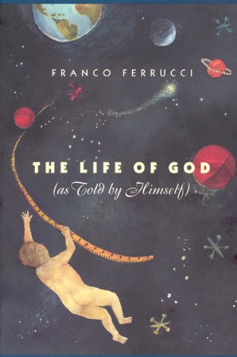 cover image The Life of God (as Told by Himself)