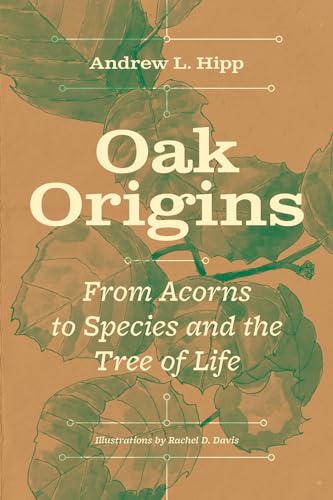 cover image Oak Origins: From Acorns to Species and the Tree of Life