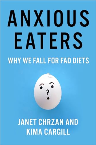cover image Anxious Eaters: Why We Fall for Fad Diets