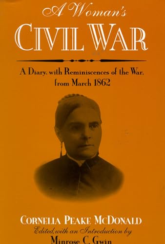cover image A Woman's Civil War: A Diary with Reminiscences of the War, from March 1862