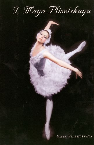 cover image I, MAYA PLISETSKAYA