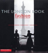 The London Look: Fashion from Street to Catwalk