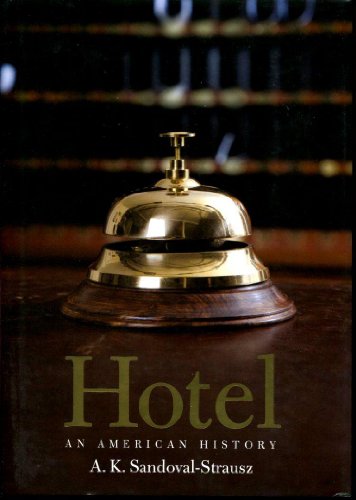 cover image Hotel: An American History