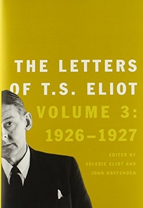 The Letters of T.S. Eliot