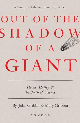 cover image Out of the Shadow of a Giant: Hooke, Halley and the Birth of Science