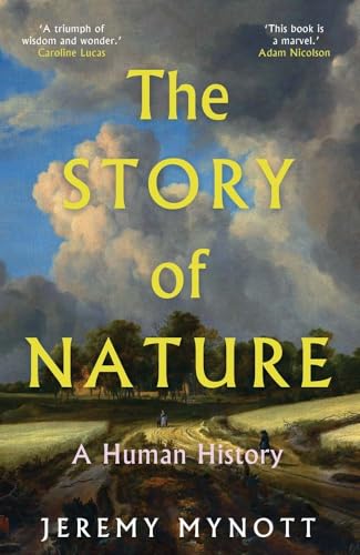 cover image The Story of Nature: A Human History 