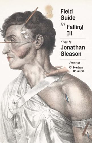 cover image Field Guide to Falling Ill