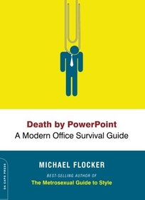 Death by PowerPoint: A Modern Office Survival Guide