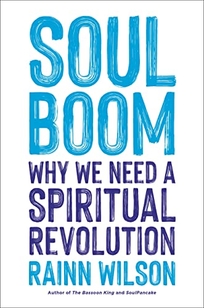 Soul Boom: Why We Need a Spiritual Revolution